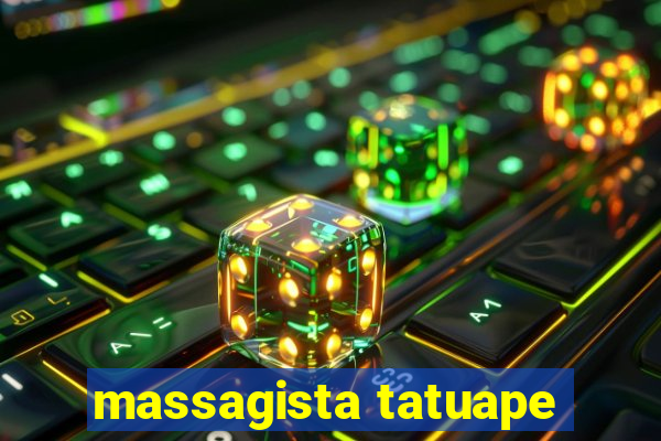 massagista tatuape